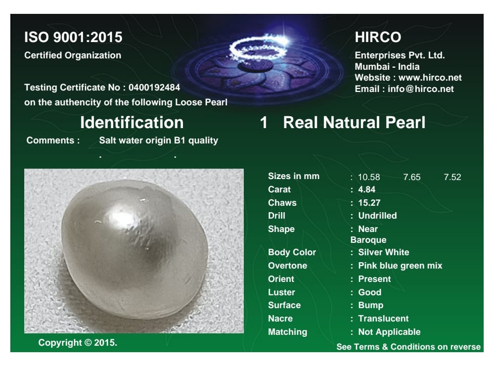 Real Natural Pearl 4.84 Carat Danat Lab Certified 133975/ Hirco Certificate No: 0400192484