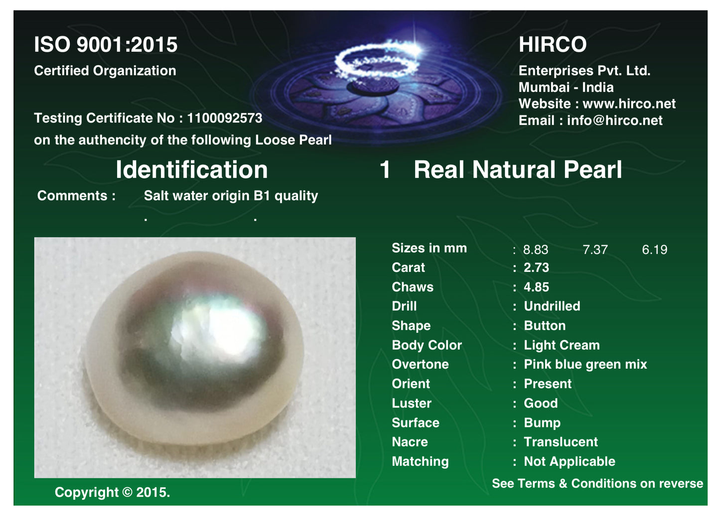 Real Natural Pearl 2.73 Carat Hirco Lab Certificate No: 1100092573