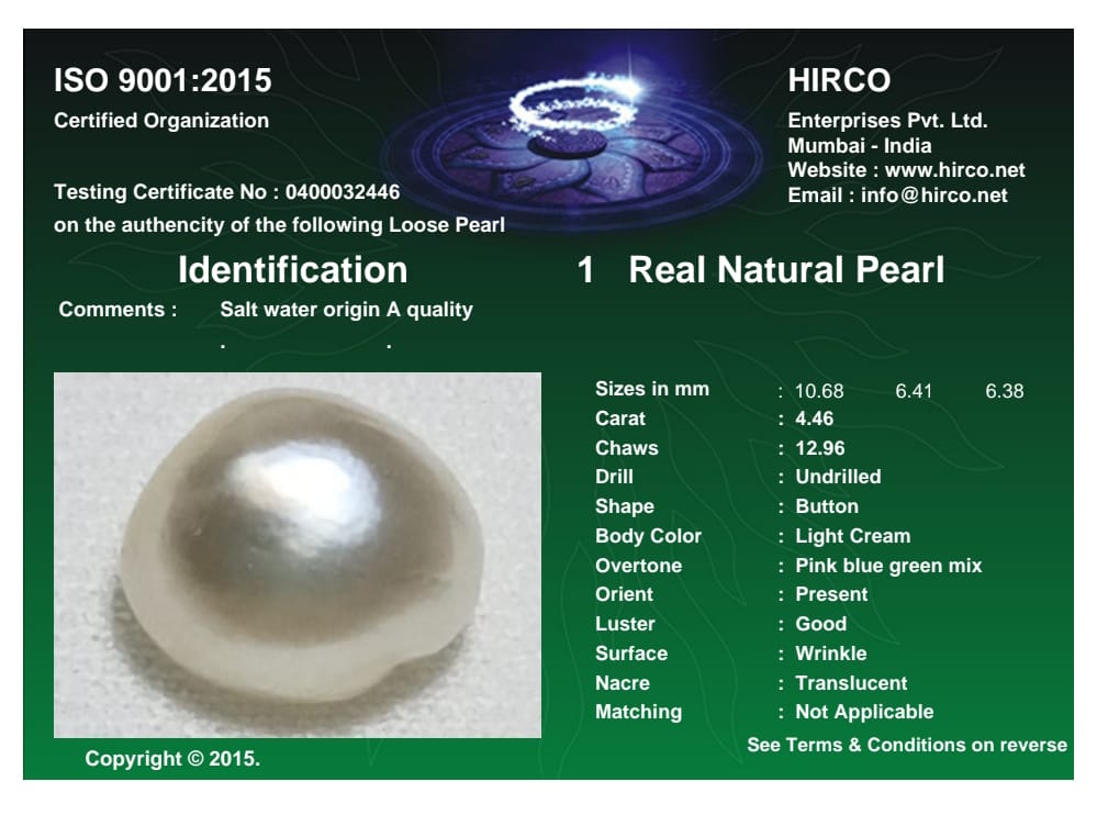 Real Natural Pearl 4.46 Carat Danat Lab Certified 133889/ Hirco Certificate No: 0400032446