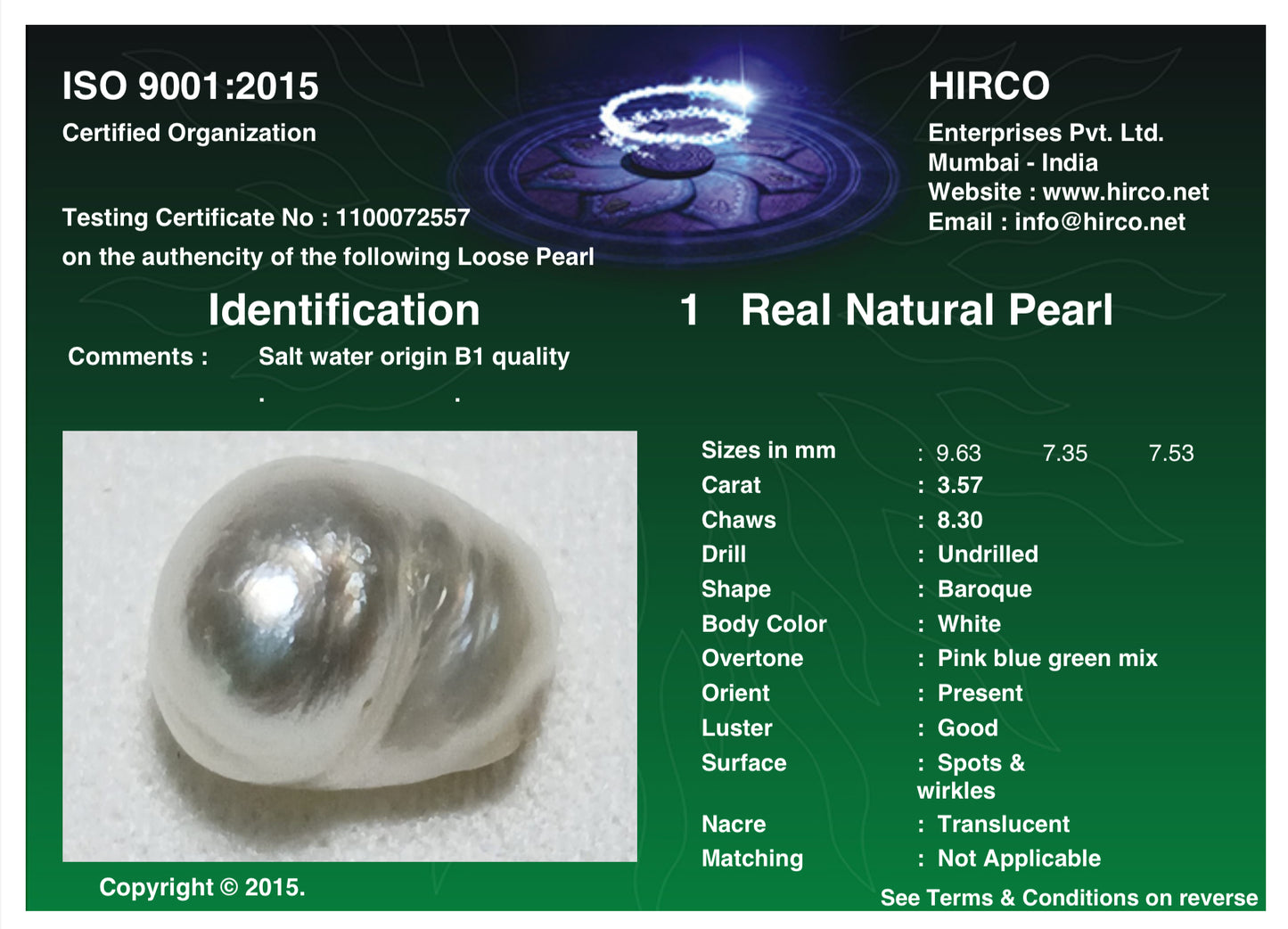 Real Natural Pearl 3.57 Carat Hirco Lab Certificate No: 1100072557