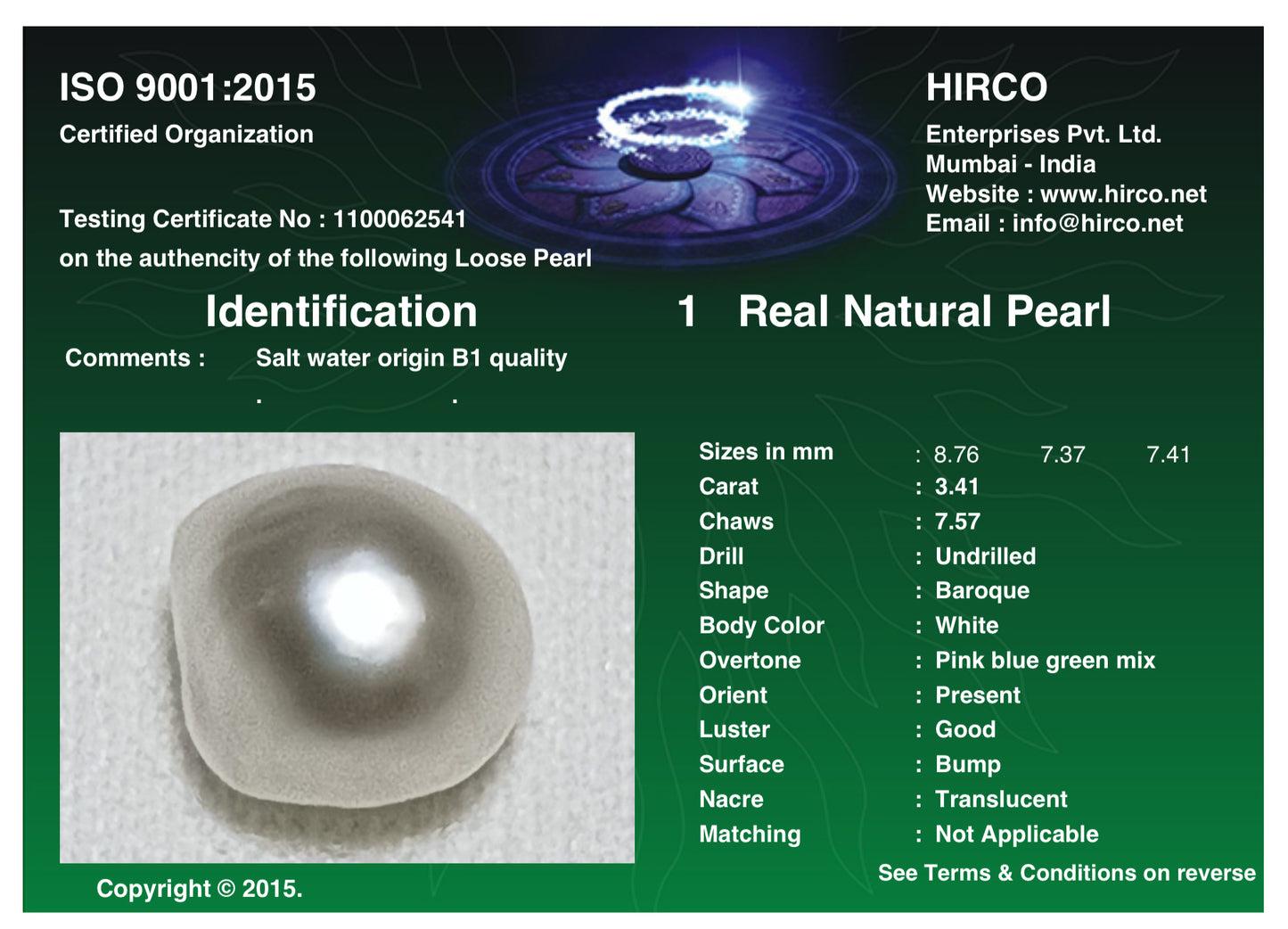 Real Natural Pearl 3.41 Carat Hirco Lab Certificate No: 1100062541
