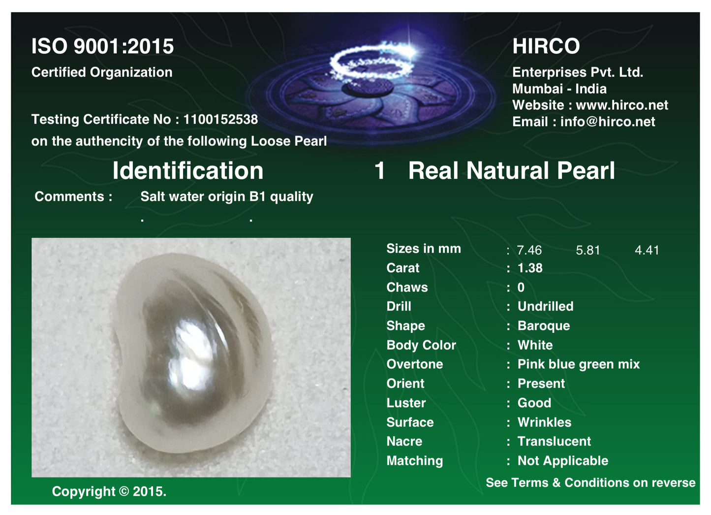 Real Natural Pearl 1.38 Carat Hirco Lab Certificate No: 1100152538