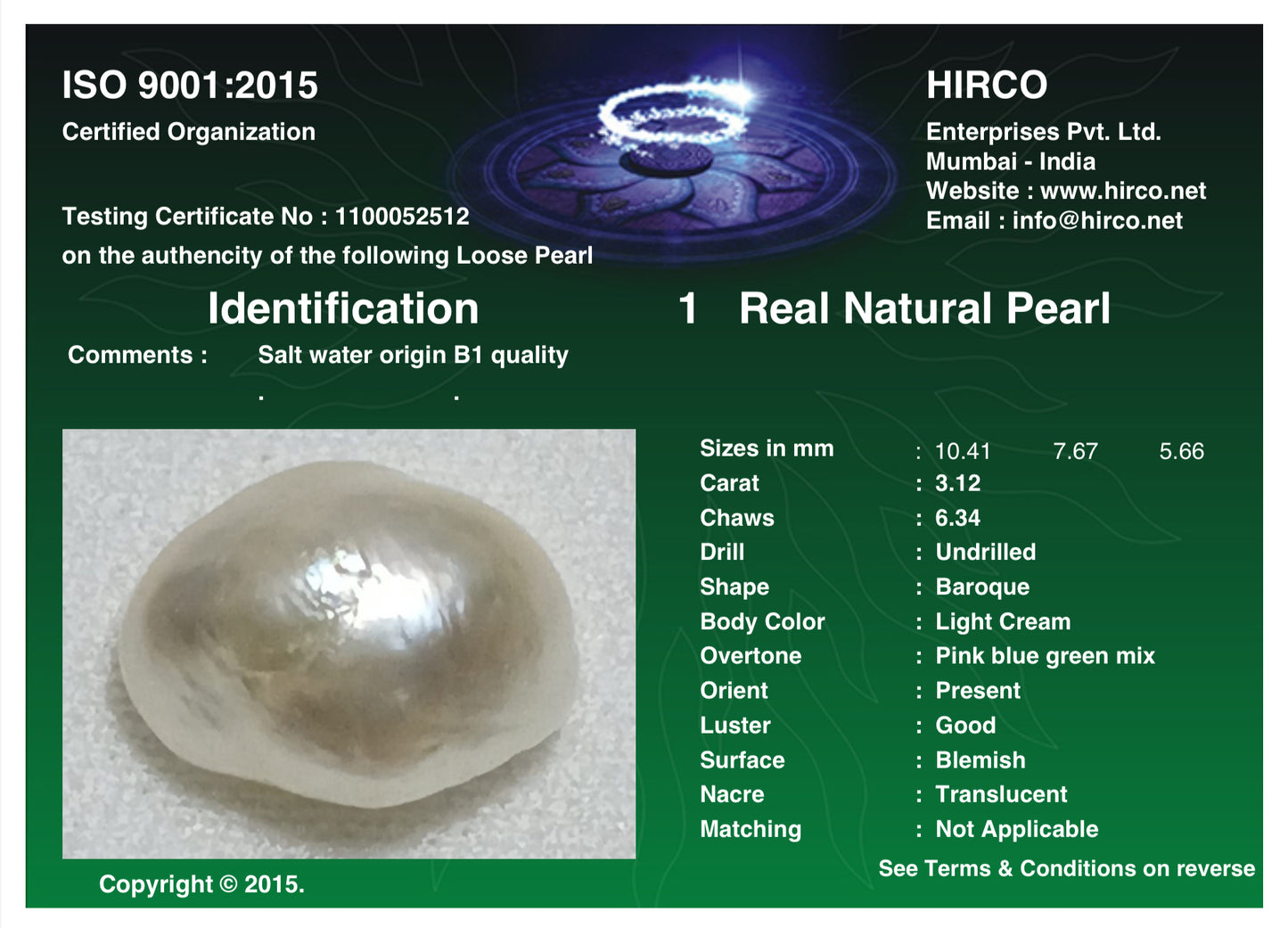 Real Natural Pearl 3.12 Carat Hirco Lab Certificate No: 1100052512