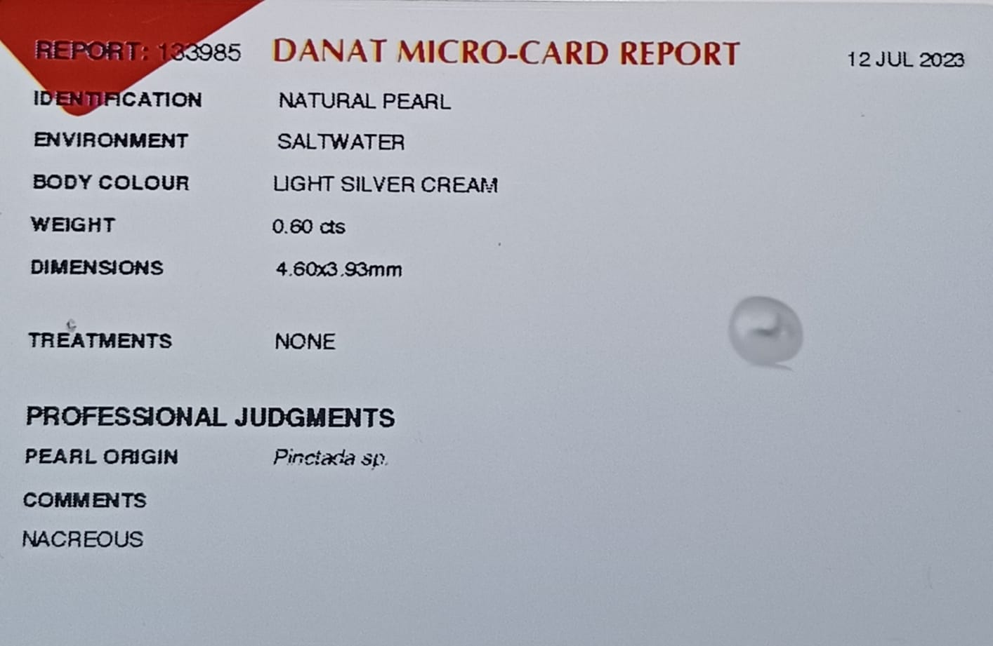 Real Natural Pearl 0.60 Carat Danat Lab Certified 133985/ Hirco Certificate No: 0400052460