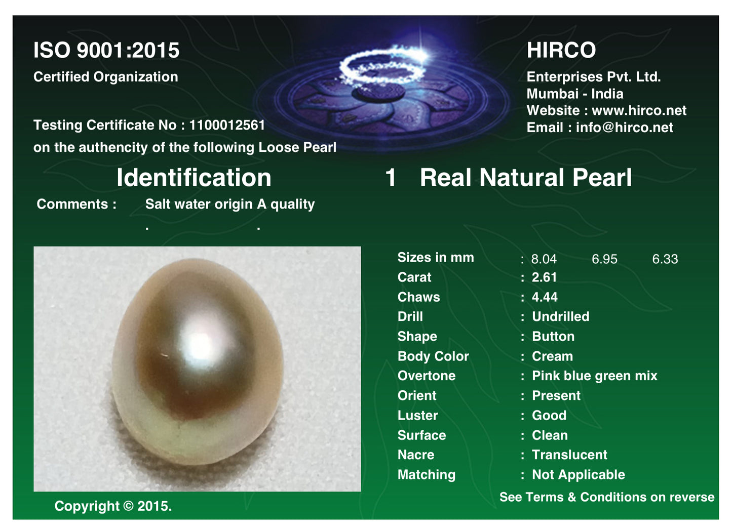 Real Natural Pearl 2.61 Carat Hirco Lab Certificate No: 1100012561
