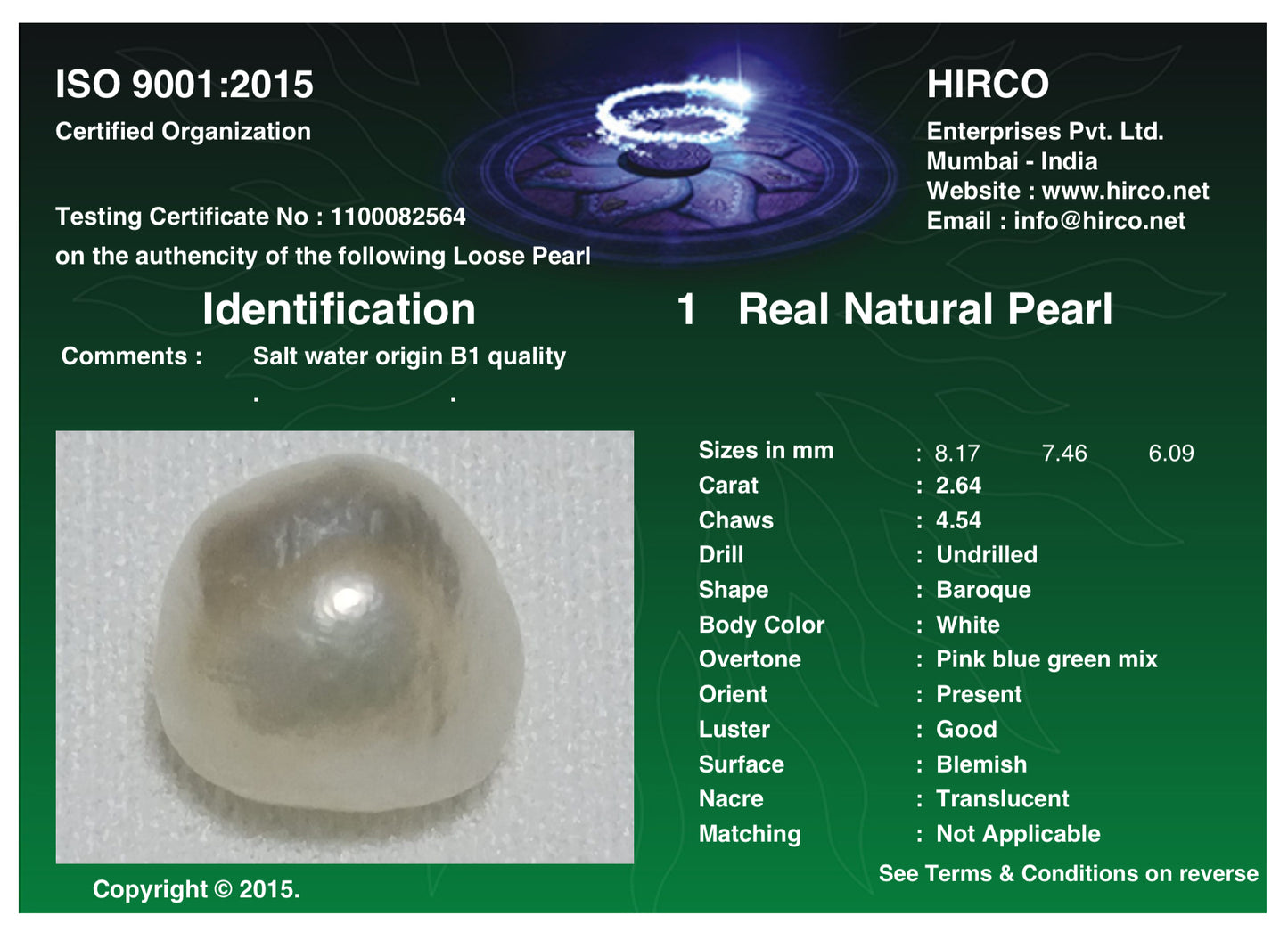 Real Natural Pearl 2.64 Carat Hirco Lab Certificate No: 1100082564